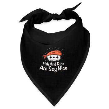Fish And Rice Are Soy NiceFish And Rice Are Soy Ni - Bandana Dreieckstuch - Schwarz - Vorne
