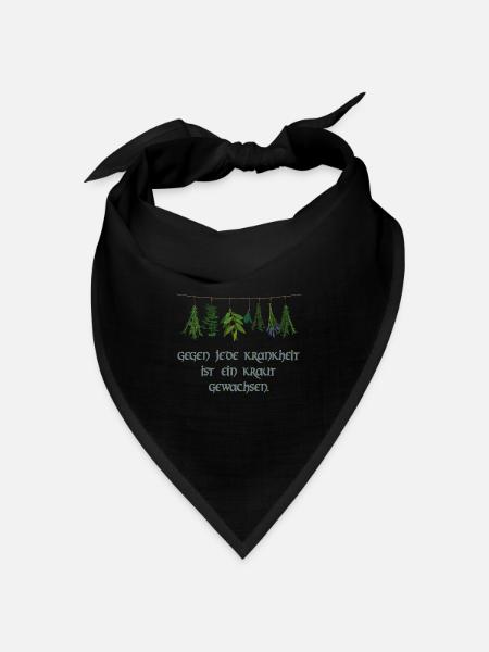 gegen jede krankheit ist ein kraut gewachsen - Bandana Dreieckstuch - Schwarz