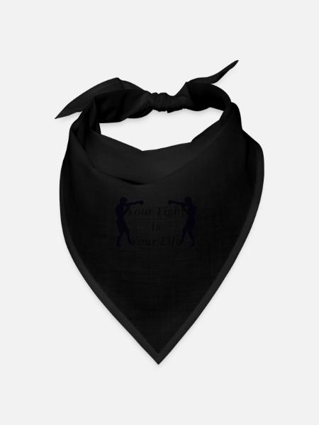 Dein Kampf ist dein Leben - Bandana Dreieckstuch - Schwarz
