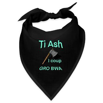 Ti ash i coup gro bwa Sprichwort kreolisch 974 - Bandana Dreieckstuch - Schwarz - Vorne