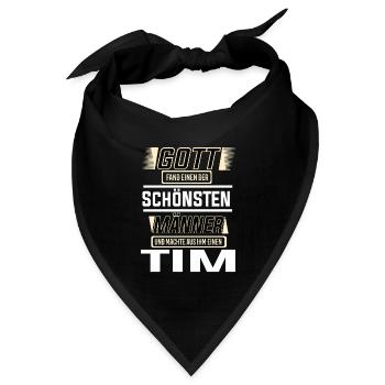 Tim der schönste Mann von Gott geformt Design - Bandana Dreieckstuch - Schwarz - Vorne