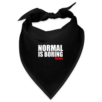 Normal ist langweiliges Techno-Zitat - Bandana Dreieckstuch - Schwarz - Vorne
