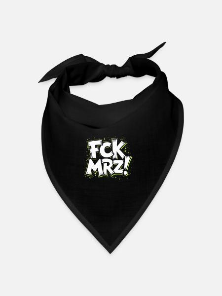 FCK MRZ Politischer Protest Slogan - Bandana Dreieckstuch - Schwarz