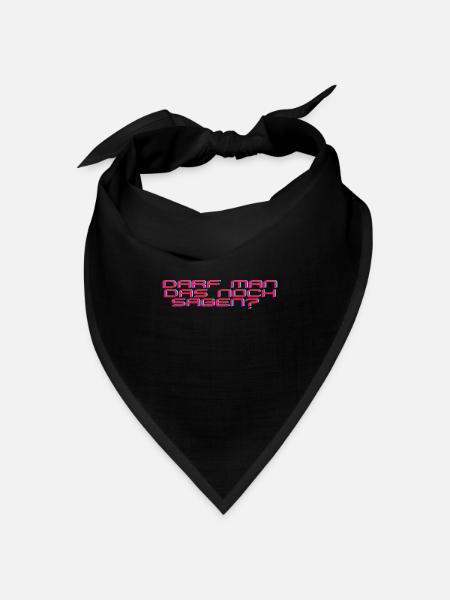 Darf man das noch sagen? Meinungsfreiheit Freiheit - Bandana Dreieckstuch - Schwarz