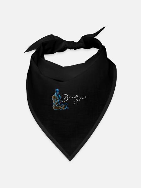 Be Water my Friend Budhismus Bruce Lee - Bandana Dreieckstuch - Schwarz