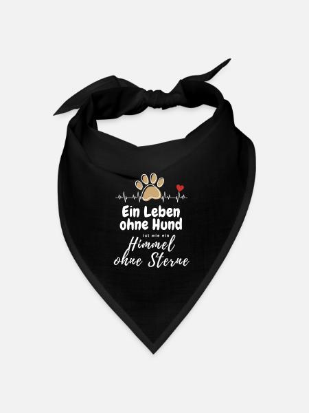 Ein LEBEN ohne HUND ... Pfote Hunde HUND - Bandana Dreieckstuch - Schwarz