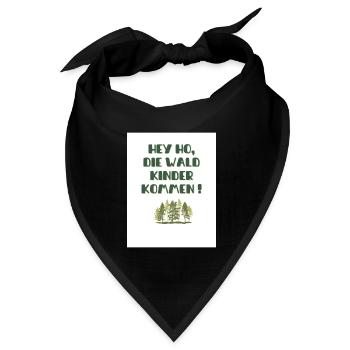 Hey Ho die Wald Kinder kommen - Bandana Dreieckstuch - Schwarz - Vorne