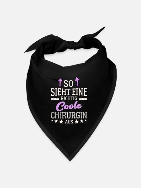 So sieht eine coole Chirurgin aus Medizinerin - Bandana Dreieckstuch - Schwarz
