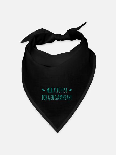 Mir reichts! ich geh gärtnern! - Bandana Dreieckstuch - Schwarz