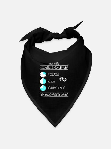 für alle Zugezogen ... so und nicht anders - Bandana Dreieckstuch - Schwarz