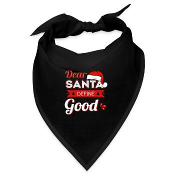 Dear Santa Define Good - Bandana Dreieckstuch - Schwarz - Vorne