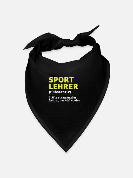 Sportlehrer Sport Lehrer Spruch Geschenk - Bandana Dreieckstuch - Schwarz