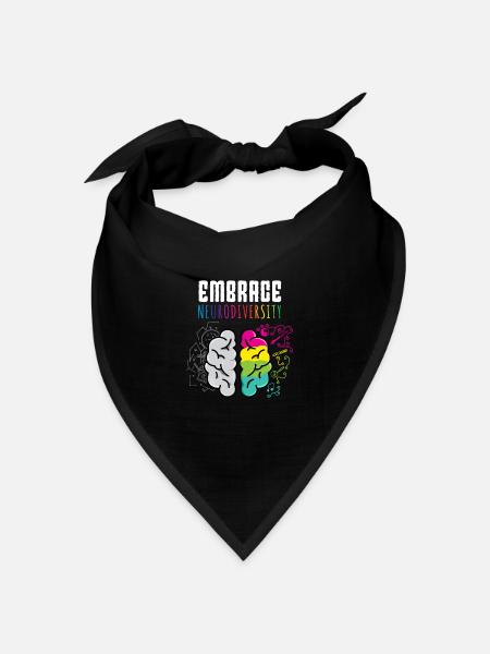 Embrace Neurodiversity Lustiger Spruch Autismus - Bandana Dreieckstuch - Schwarz
