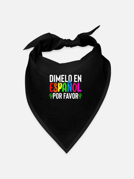 Dimelo En Espanol Por Favor - Bandana Dreieckstuch - Schwarz