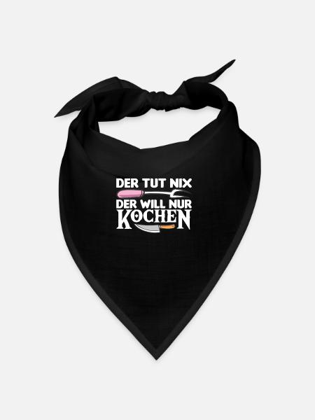 Der Tut Nix Der Will Nur Kochen Hobbykoch - Bandana Dreieckstuch - Schwarz
