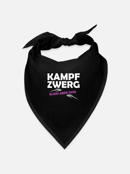 Kampfzwerg, Klein Aber Oho, Sprüche Zwerg,Geschenk - Bandana Dreieckstuch - Schwarz