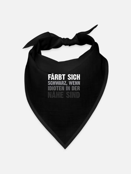 Färbt Sich Schwarz Bei Idioten - Bandana Dreieckstuch - Schwarz