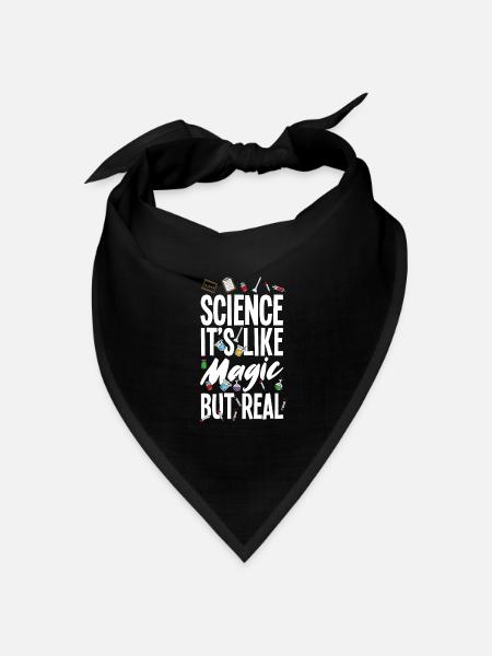 Lustiges Science It's Like Magic But Real - Bandana Dreieckstuch - Schwarz