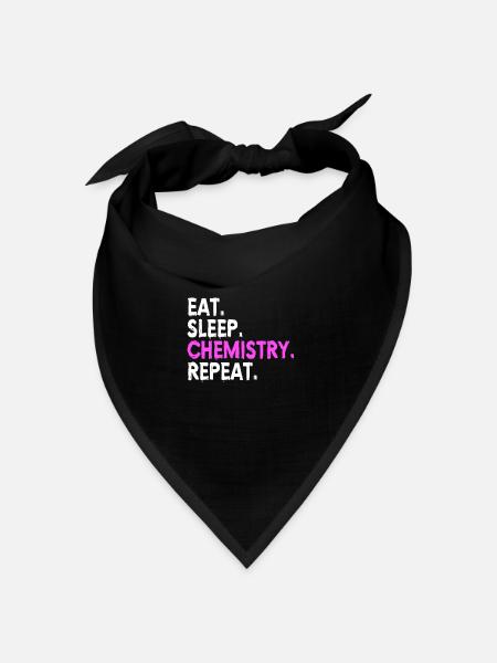 CHEMISTRY : Eat,Sleep,Chemistry,Repeat - Bandana Dreieckstuch - Schwarz