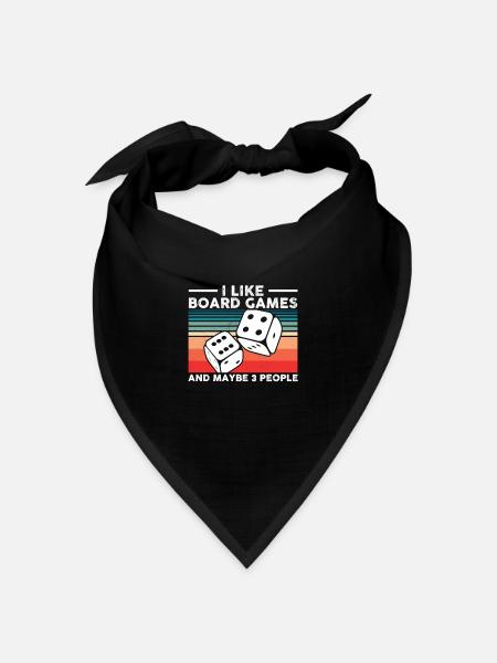 I Like Board Games And Maybe 3 People Funnny Quote - Bandana Dreieckstuch - Schwarz