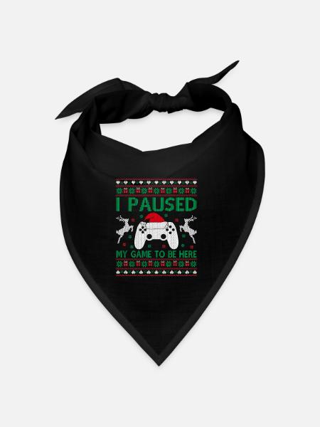 I Paused My Game To Be Here Christmas Ugly Sweater - Bandana Dreieckstuch - Schwarz