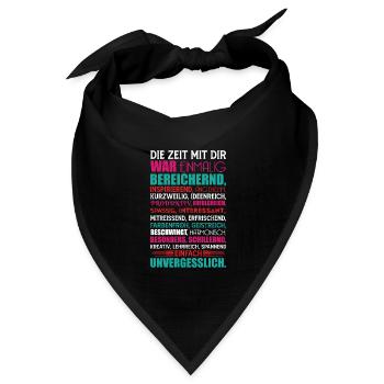 Geschenk zum Abschied Die Zeit mit dir war... - Bandana Dreieckstuch - Schwarz - Vorne