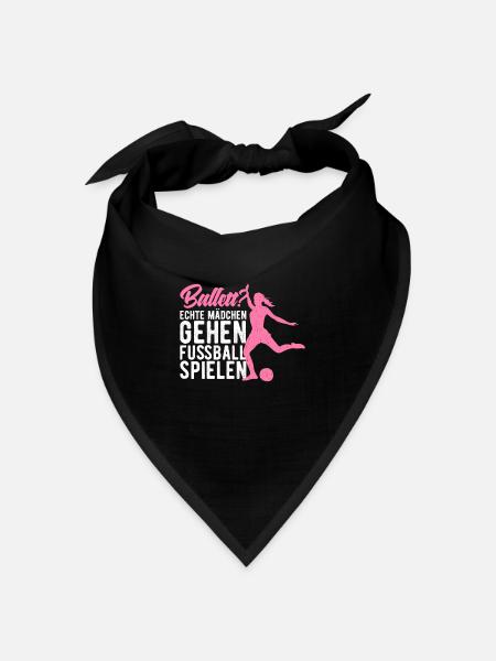 Echte Mädchen gehen Fußball spielen - Bandana Dreieckstuch - Schwarz