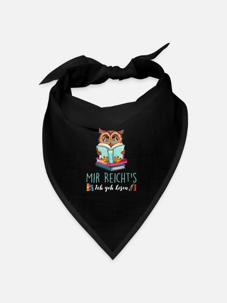 Mir Reicht's Ich geh Lesen Bücher Lesefan Bücherwu - Bandana Dreieckstuch - Schwarz