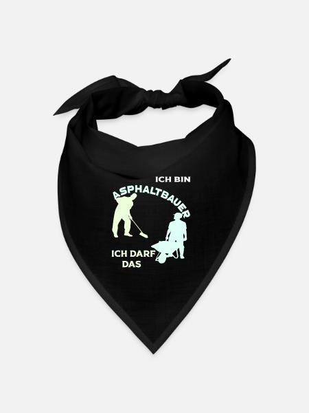 Ich bin Asphaltbauer, ich darf das! - Bandana Dreieckstuch - Schwarz