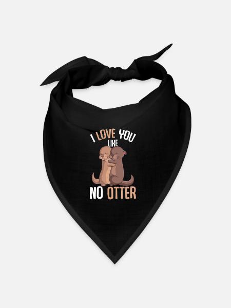 I Love You Like No Otter Seeotter - Bandana Dreieckstuch - Schwarz