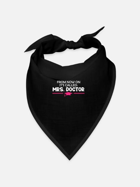Ab jetzt heißt es Frau Doktor Doktortitel - Bandana Dreieckstuch - Schwarz