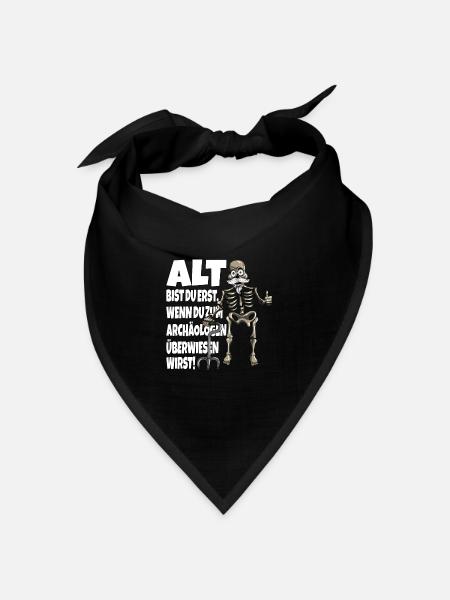 .Alter Mann Frau Skelett Ironie Sarkasmus Spruch - Bandana Dreieckstuch - Schwarz