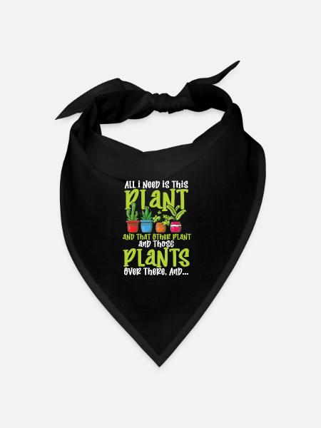 Alles, was ich brauche, ist diese Pflanze und diese andere Pflanze - Bandana Dreieckstuch - Schwarz