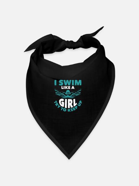 I Swim Like A Girl Try To Keep Up - Bandana Dreieckstuch - Schwarz