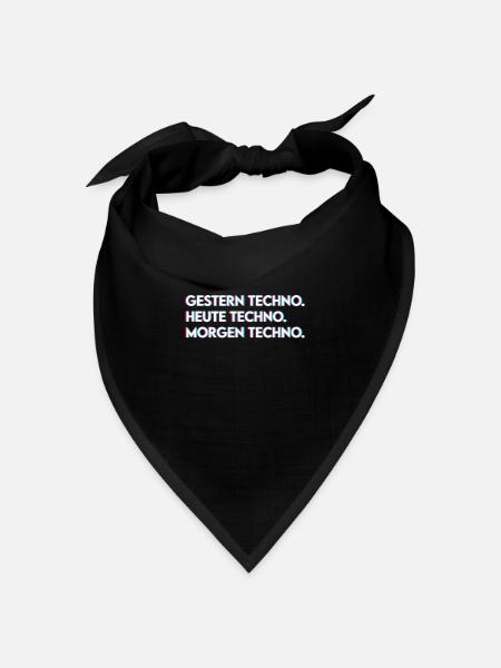 Techno Spruch - Bandana Dreieckstuch - Schwarz