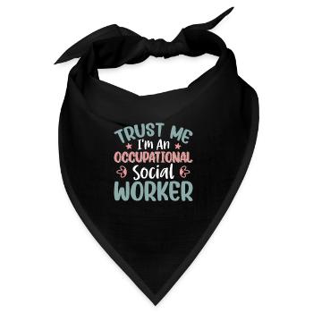 Trust Me I'm Occupational Social Worker - Bandana Dreieckstuch - Schwarz - Vorne
