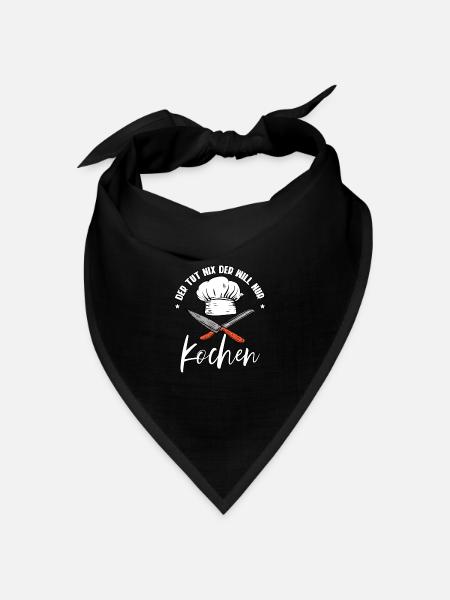 Der Tut Nix Der Will Nur Kochen Koch - Bandana Dreieckstuch - Schwarz