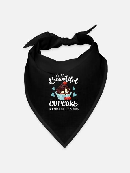 Be A Beautiful Cupcake In A World Full Of Muffins - Bandana Dreieckstuch - Schwarz