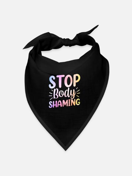 Schluss Mit Body Shaming Bodyshaming Ärgern - Bandana Dreieckstuch - Schwarz