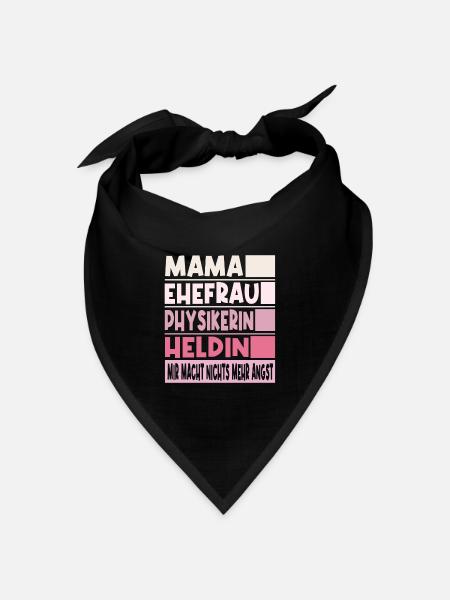 Physikerin Mama Ehefrau Heldin - Bandana Dreieckstuch - Schwarz