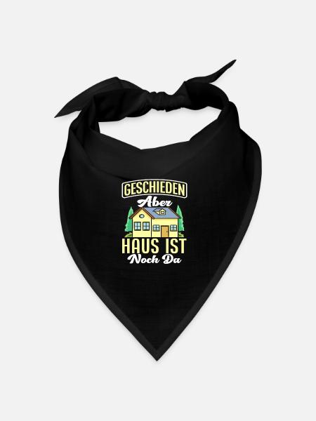 Scheidung Haus Spruch - Bandana Dreieckstuch - Schwarz