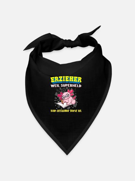 Erzieher Weil Superheld Kein Offizieller Beruf Ist - Bandana Dreieckstuch - Schwarz