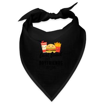Fast Food Over Boyfriends Anytime - Bandana Dreieckstuch - Schwarz - Vorne