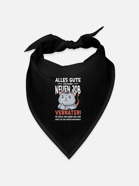 Alles gute im neuen Job du Verräter, Abschied - Bandana Dreieckstuch - Schwarz