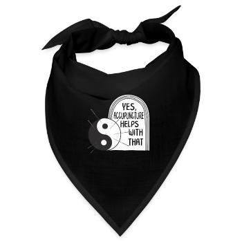 Ja, Akupunktur hilft mit diesem Yin Yang Hemd, - Bandana Dreieckstuch - Schwarz - Vorne