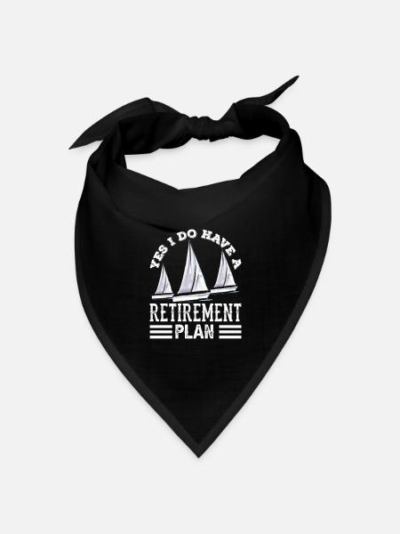 Ja Ich Habe Einen Ruhestandsplan Segeln Segler - Bandana Dreieckstuch - Schwarz