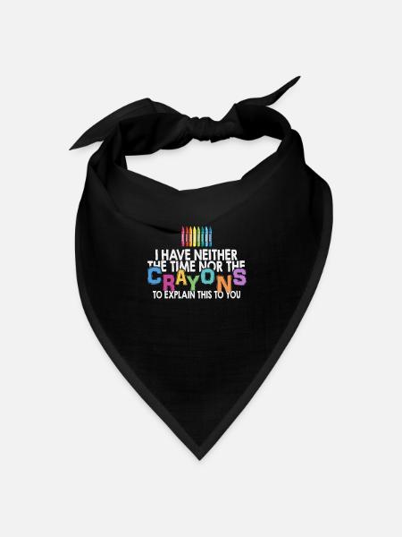 Ich habe nicht die Zeit oder die Buntstifte - Bandana Dreieckstuch - Schwarz
