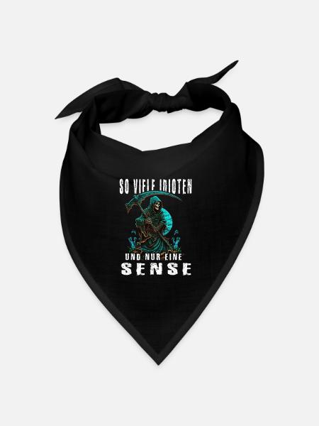 So viele Idioten und nur eine Sense - Bandana Dreieckstuch - Schwarz