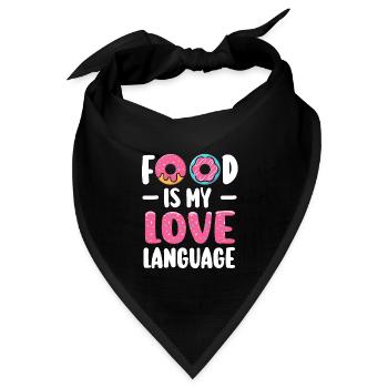 Essen ist meine Liebessprache - Bandana Dreieckstuch - Schwarz - Vorne
