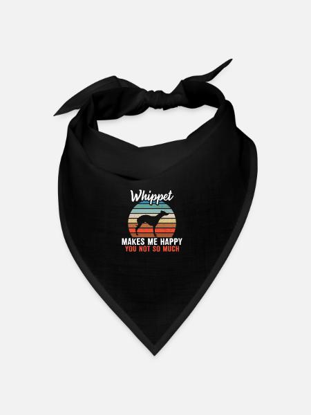 Whippet makes me happy you not so much - Bandana Dreieckstuch - Schwarz